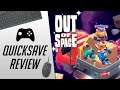 Out of Space (PC, Steam) - Quicksave Review