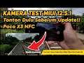 Review Kamera Poco X3 NFC MIUI 12.5.1 Ada Yang Baru, Kamera Video Lebih Stabil, Bug! EIS! Test Lari!