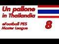 SI CAMBIA - Un pallone in Thailandia(eFootballPes 2020 - Master League) #8