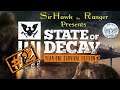 State of Decay #2 - More Zombie Hi-jinx with the Covid Commando! (3/24/20)