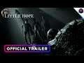 The Dark Pictures Anthology: Little Hope - Official Accolades Trailer | PC, PS, Xbox