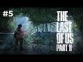 The Last Of Us part II / vzpomínky #5  !pc