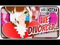 [VRChat] S5;Part 8 - I was forced to divorce Meg... VRChat Funny Moment! - VRCHAT