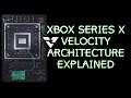 Xbox Series X: Velocity Architecture Explained |  Xbox Velocity Secret Sauce A Weapon Against PS5?