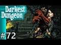 Darkest Dungeon Color Of Madness #72 Getting Ready