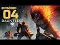 DAUNTLESS #04 - com Paulo Koi em Português PT-BR