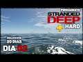 [Dia 02] Stranded Deep HARD PERMADEATH (PS4 Pt-Br) | O Barco e a Nova Ilha (2a. Temporada)