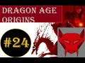 Dragon age Origins Part 24