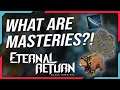 Eternal Return Black Survival Beginner Guide - Masteries, What, How & Why