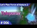 Force of Nature 2 deutsch Teil 6 - Teleporter Let's Play