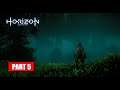 Horizon Zero Dawn - Story and Gameplay | Part 5