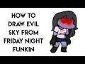 HOW TO DRAW EVIL SKY FROM FRIDAY NIGHT FUNKIN STEP BY STEP