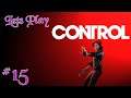 Lets Play Control Episode 15