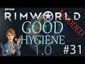 Let's Play RimWorld Modded - Good Hygiene - Ep. 31 - The Jealous Bedroom!
