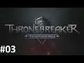 Let's Play Thronebreaker #03 - Ein wütender Mob [HD][Ryo]