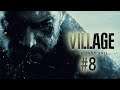 Resident Evil Village (PC) #8 - 05.07.