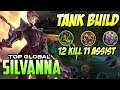 SILVANNA TANK BUILD | 12 KILL 11 ASSIST | TRY THIS BUILD IF YOU SILVANNA USER #silvanna#tank#build