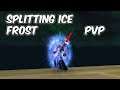 Splitting Ice - 8.0.1 Frost Mage PvP - WoW BFA