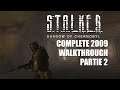 S.T.A.L.K.E.R.: Shadow of Chernobyl Complete Mod 2009 Partie 2