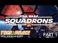 Star Wars: Squadrons (The Dojo) Let's Play - Part 1