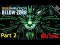 เอเลี่ยนตัวใหม่แฝงอยู่ในตัวคุณ - Subnautica: Below Zero Part 2 [ซับไทย]