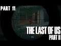 The Last of Us: Part II - Part 11