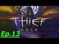 Thief Gold with Mike and Tim (Ep. 13)