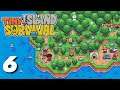 TINY ISLAND SURVIVAL Gameplay Walkthrough Part 6 - iOS | ANDROID