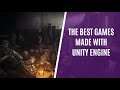Top 7 Games Made With Unity Engine