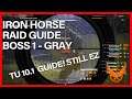 TU 10.1 IRON HORSE RAID GUIDE 1ST BOSS GRAY 10 SECOND KILL EASY! DIVISION 2