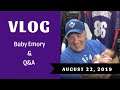 VLOG August 22, 2019: Baby Emory and Q&A