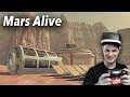 WILL WE SURVIVE MARS IN VIRTUAL REALITY? 🚀 Mars Alive [PSVR Gameplay]