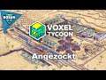 ⭕Wir testen Voxel Tycoon / Voxel Tycoon⭕