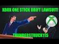 Xbox One Stick Drift LAWSUIT!