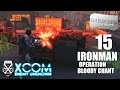 XCOM: Enemy Unknown | Complete Edition | Ironman | 15 | Operation Bloody Chant | Rooftop Tussle
