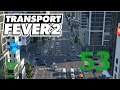 #053 - Umbau Erzlieferung und Ersetzungsorgie 🚄 Let's Play Transport Fever 2 - TPF2