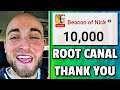 10,000 SUBSCRIBERS! THANK YOU BEACON FAM! THE ROOT CANAL WAS SUCCESSFUL! #Shorts