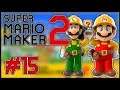 A Building Platforming Journey - Super Mario Maker 2 - Part 15: 3 Players, 1 Victor