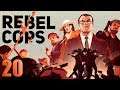 A LENDA DE BULKA - Rebel Cops #20