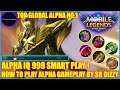 ALPHA IQ 999 SMART PLAY ! Mobile Legends Top Global Alpha Gameplay By SR DIZZY - WORLD RANK NO.1