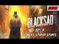 Blacksad: Under The Skin Ep: 6 - Sonia's Stupid Stunt