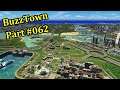 Building up the area near the ports  - "BuzzTown" #062"