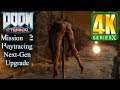 Doom Eternal Mission 2 part 2 | Series X Raytracing Next-Gen Upgrade 4Kᵁᴴᴰ 60ᶠᵖˢ