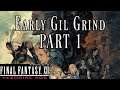 Early Gil Grinding in FINAL FANTASY XII THE ZODIAC AGE (Steam) - Part 1