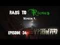 Escape From Tarkov: Rags to Riches [S3Ep34]