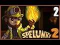 From the Top to the Bottom! || Spelunky 2 Let's Play - Episode 2