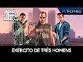 Grand Theft Auto V (GTA V) - Exército de Três Homens - Guia de Troféu 🏆 / Conquista