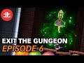 He Might Just Do It! (Exit the Gungeon: Episode 6)