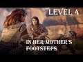 Horizon: Zero Dawn: In Her Mother’s Footsteps - Level 4 - Side Quests