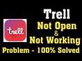 How To Fix Trell App Not Open Problem Android & Ios - Trell Not Working Problem Android & Ios